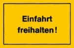 Kunststoff Verbotsschild / 300 x 200 mm," Einfahrt freihalten! "