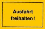 Kunststoff Verbotsschild / 300 x 200 mm," Ausfahrt freihalten! "