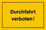 Kunststoff Verbotsschild / 300x 200 mm," Durchfahrt verboten! "