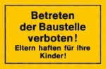 Kunststoff Verbotsschild / 250 x 150 mm," Betreten der Baustelle verboten! Eltern… "