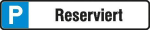 Parkplatzschild Alu,B520xH110 mm,Reserviert - SafetyMarking