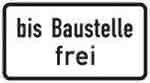 ZZ.1028-31, 330x600mm,bis Baustelle frei,RAL-Gütezeichen Folie RA2